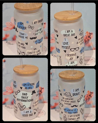 Dad Daily Affirmations Can Glass