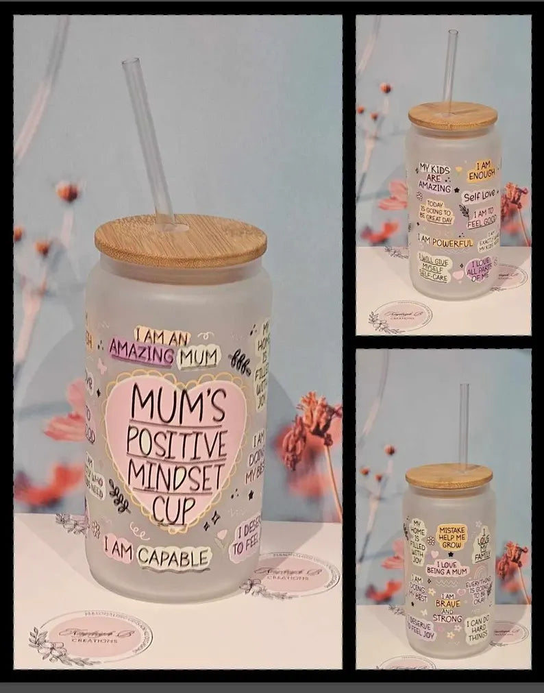 Mums Positive Mindset Can Glass