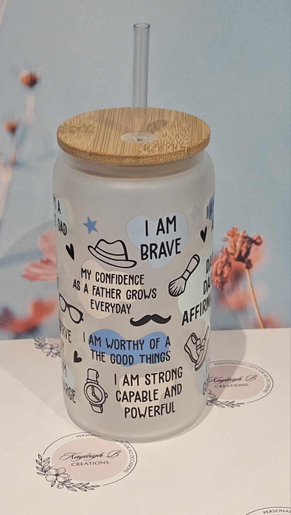 Dad Daily Affirmations Can Glass