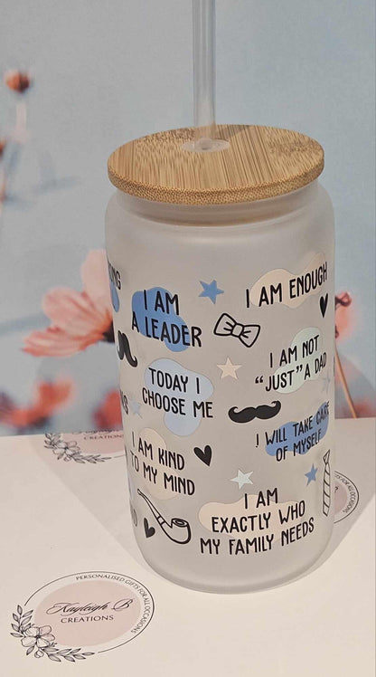Dad Daily Affirmations Can Glass