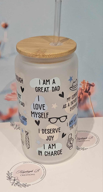 Dad Daily Affirmations Can Glass