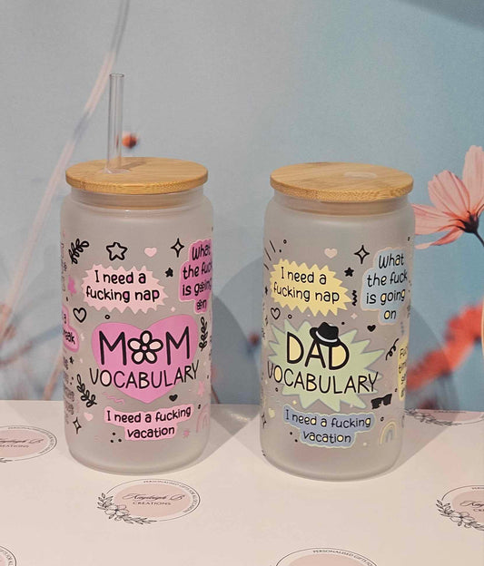 Mum or Dad Vocabulary -  Sweary Design Can Glass